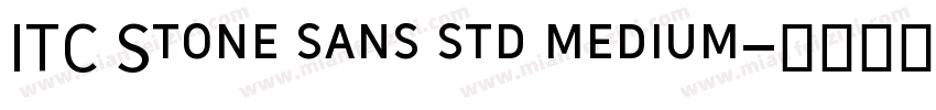 ITC Stone sans std medium字体转换
